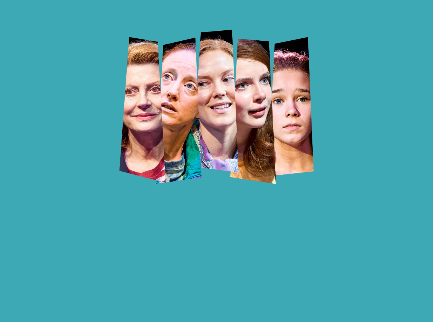 Disjointed images of Susan Sarandon, Andrea Riseborough, Rosy McEwen, Eleanor Worthington-Cox and Alisha Weir overlap on a teal background.